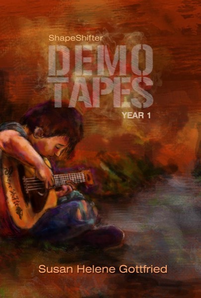 ShapeShifter: The Demo Tapes: Year 1 by Susan Helene Gottfried