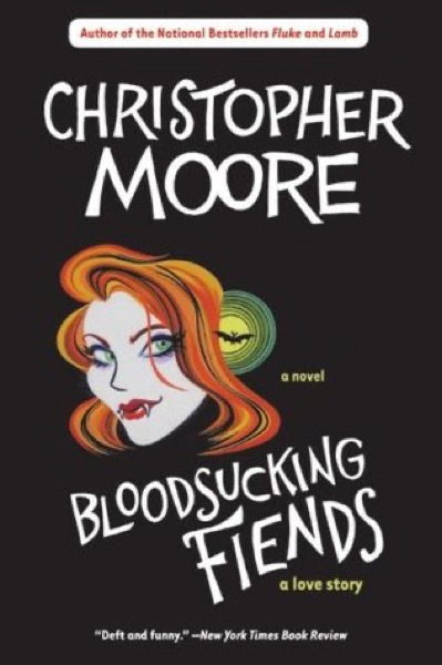 Bloodsucking Fiends: A Love Story by Christopher Moore