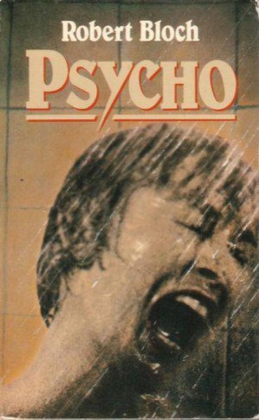 Psycho by Robert Bloch