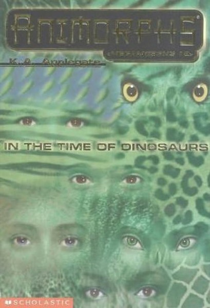 In the Time of Dinosaurs by K. A. Applegate