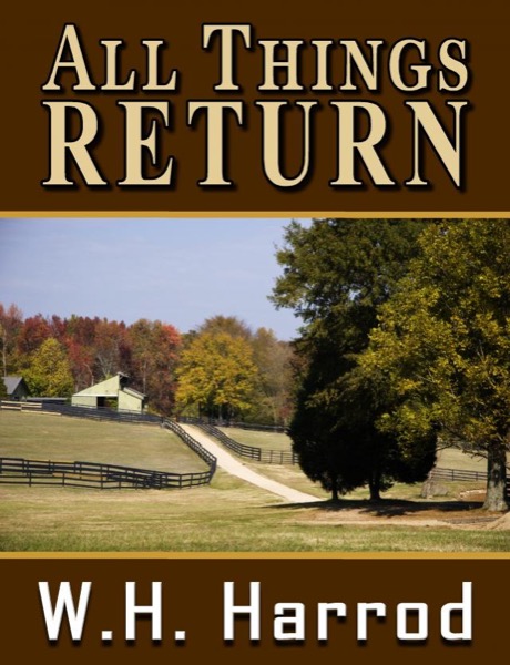 All Things Return by W.H. Harrod