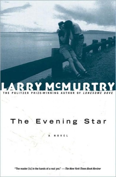 The Evening Star by Larry McMurtry