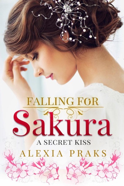 A Secret Kiss by Alexia Praks