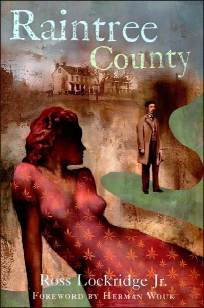 Raintree County by Ross Lockridge Jr.