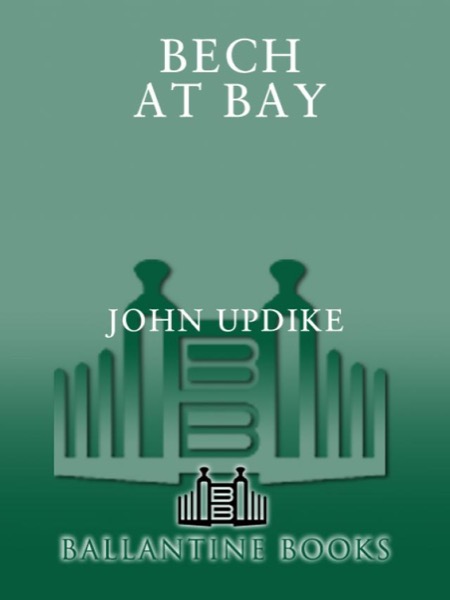 Bech at Bay by John Updike