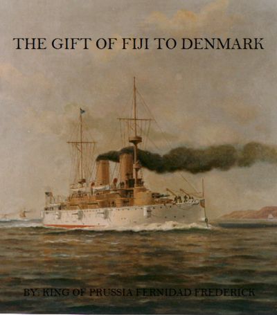 The Gift of Fiji to Denmark by King Fernidad Frederick of Prussia