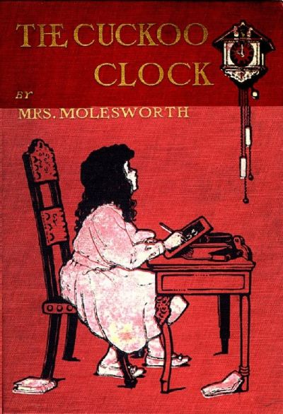 The Cuckoo Clock by Mrs. Molesworth