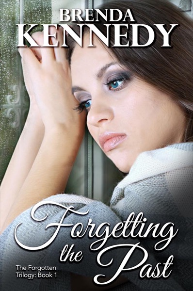 Forgetting the Past by Brenda Kennedy