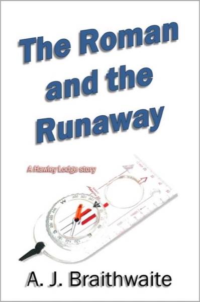 The Roman and the Runaway by A. J. Braithwaite