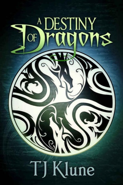 A Destiny of Dragons (Tales From Verania Book 2) by T. J. Klune