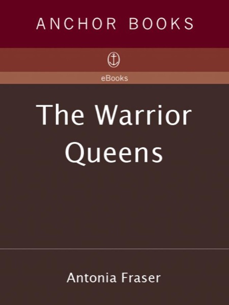 Warrior Queens by Antonia Fraser