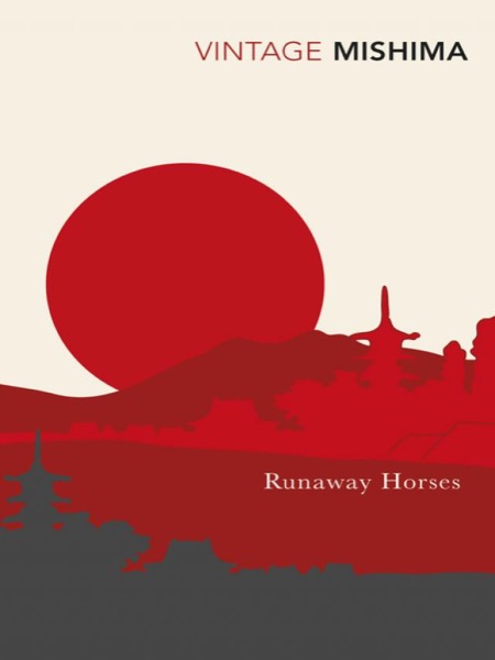 Runaway Horses by Yukio Mishima