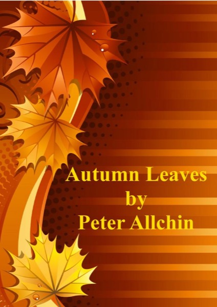 Autumn Leaves by Peter Allchin