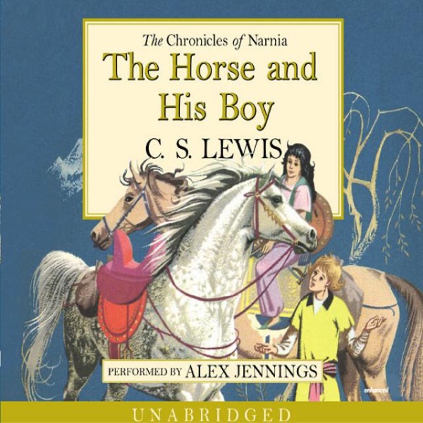 The Horse and His Boy by C. S. Lewis