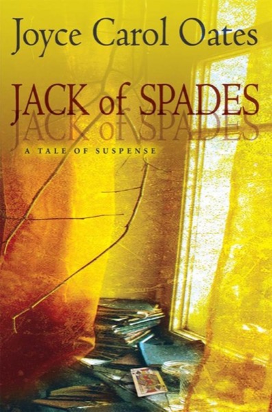 Jack of Spades by Joyce Carol Oates