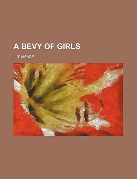 A Bevy of Girls by L. T. Meade