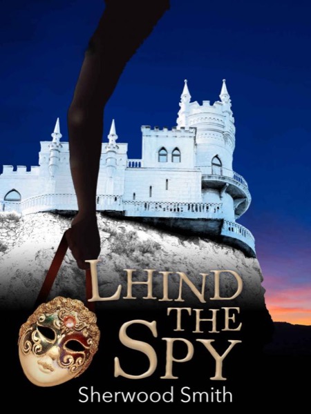 Lhind the Spy by Sherwood Smith