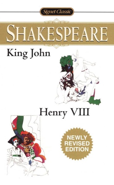 King John/Henry VIII (Signet Classics) by William Shakespeare