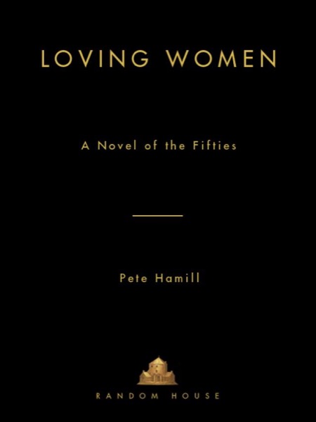 Loving Women by Pete Hamill