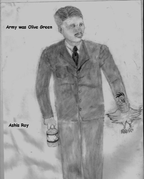 Army was Olive Green by Ashis Roy