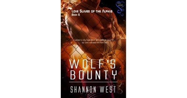 Wolfs Bounty by Shannon West