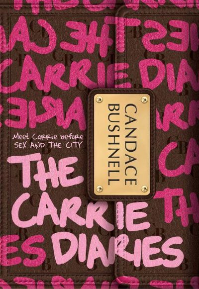 The Carrie Diaries by Candace Bushnell