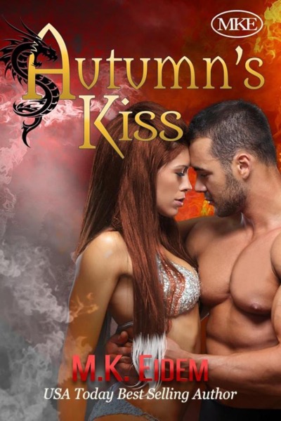 Autumn's Kiss (Kiss Series, #2) by M. K. Eidem