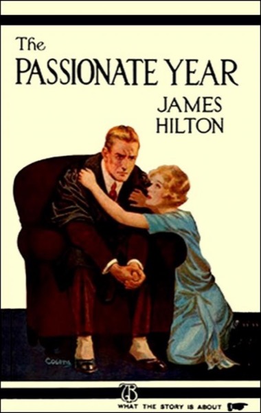 The Passionate Year by James Hilton