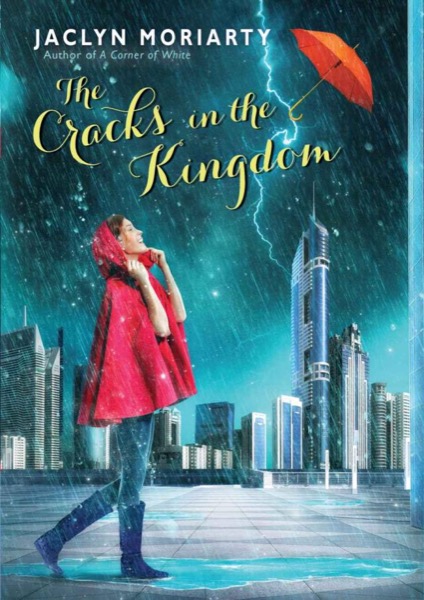 The Cracks in the Kingdom by Jaclyn Moriarty