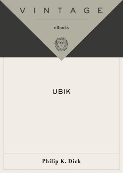 Ubik by Philip K. Dick