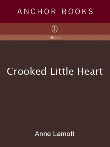 Crooked Little Heart by Anne Lamott