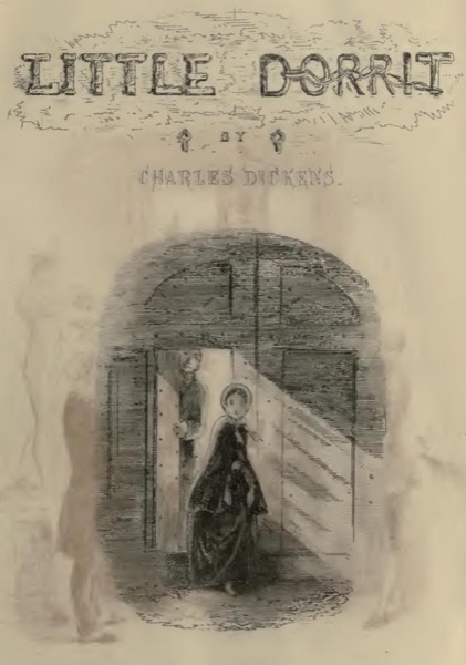 Little Dorrit by Charles Dickens