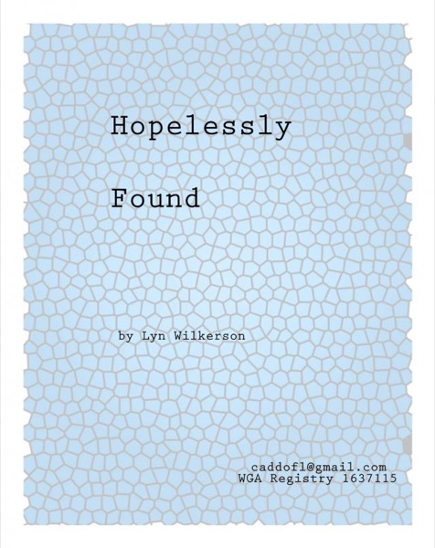 Hopelessly Found by Lyn Wilkerson