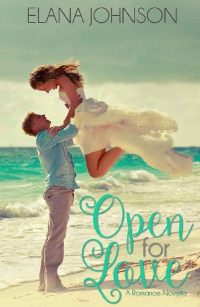 Open for Love by Elana Johnson