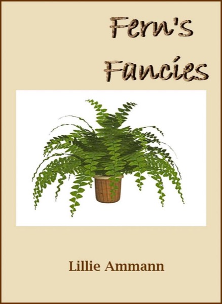 Fern's Fancies by Lillie Ammann