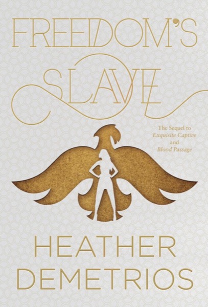 Freedom's Slave by Heather Demetrios