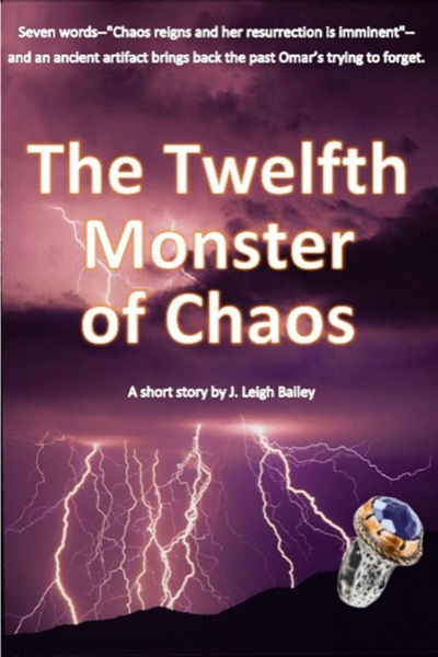 The Twelfth Monster of Chaos by J. Leigh Bailey