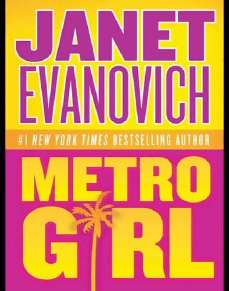 Metro Girl by Janet Evanovich