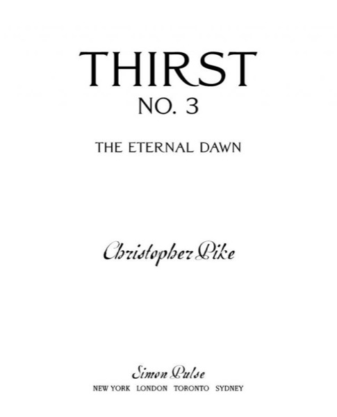 Thirst No. 3: The Eternal Dawn by Christopher Pike