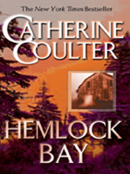 Hemlock Bay by Catherine Coulter