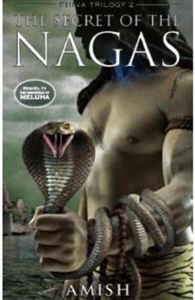 The Secret of the Nagas by Amish Tripathi