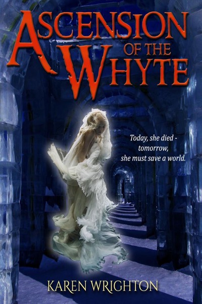 Ascension of the Whyte by Karen Wrighton