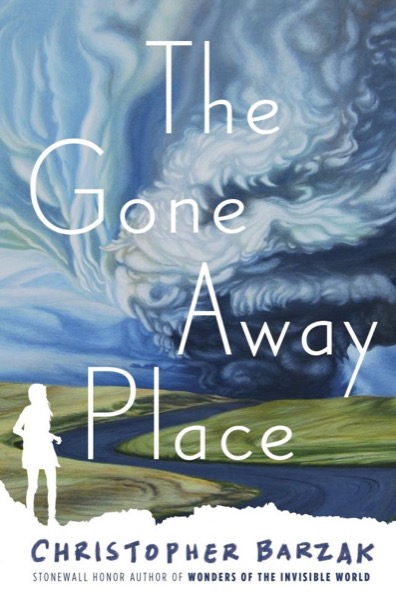 The Gone Away Place by Christopher Barzak