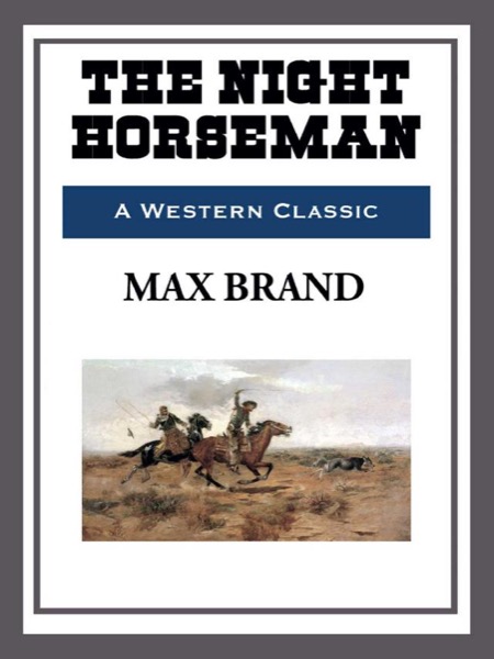 The Night Horseman by Max Brand