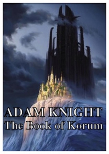 The Book of Korum by Adam Knight