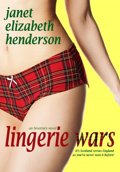 Lingerie Wars by Janet Elizabeth Henderson