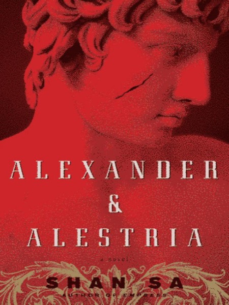 Alexander and Alestria by Shan Sa