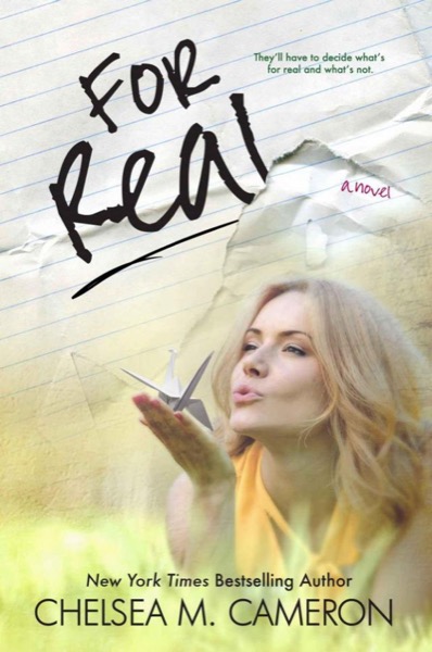 For Real by Chelsea M. Cameron