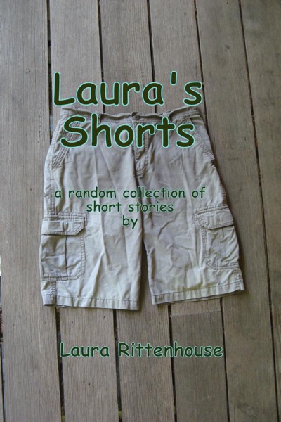 Laura's Shorts by Laura Rittenhouse