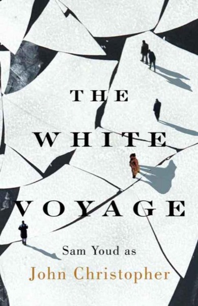 The White Voyage by John Christopher